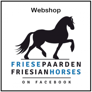 Klik hier voor de online shop van Friese Paarden / Friesian Horses on Facebook